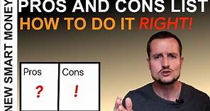 How to create a pros and cons list - RIGHT!