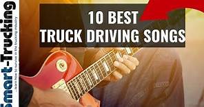10 of the Best Trucker Songs (For the Road)!