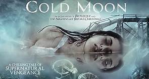 Cold Moon (2017) | Full Horror Movie | Josh Stewart | Candy Clark | Frank Whaley | Christopher Lloyd