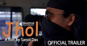 JHOL - ( झोल ) Short Film Trailer | Written and Directed by Sanol Das | Kantipur Film Academy