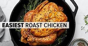 ROAST CHICKEN | a super easy whole roast chicken recipe (the easiest!)