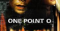 One Point O - film: dove guardare streaming online