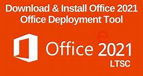 Office LTSC Professional Plus 2021 Volume License | Download Office 2021 by Office Deployment Tools