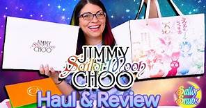Jimmy Choo x Sailor Moon - My Most EXPENSIVE Haul!