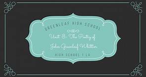 High School 1 - The Poetry of John Greenleaf Whittier