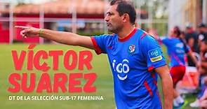 VÍCTOR SUÁREZ | DT Selección Sub-17 Femenina de Panamá