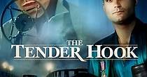 The Tender Hook - movie: watch stream online