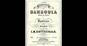 Bamboula - Louis Moreau Gottschalk