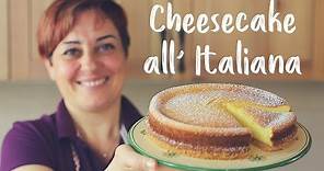 CHEESECAKE ALL'ITALIANA DI BENEDETTA Ricetta Facile - Italian Cheesecake Easy Recipe