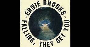 Ernie Brooks - When you went to California