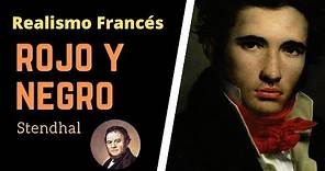 Realismo Francés: “Rojo y negro” de Stendhal | Literatura Universal