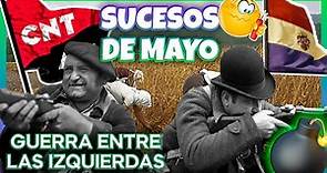 🟣Sucesos de Mayo (1937)🟢| Guerra Civil Española #16