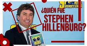 ¿Quién fue Stephen Hillenburg? (Creador de Bob Esponja)