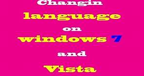 How to change language on windows 7/vista to English