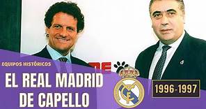 El REAL MADRID de Fabio CAPELLO 🏆 Campeón de la Liga de las Estrellas 🌟 (1996-1997)