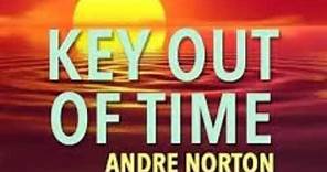 Andre Norton - Key Out Of Time (18/18) World In Doubt