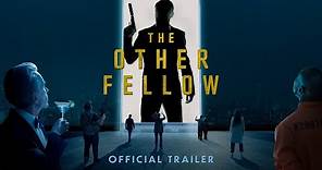 THE OTHER FELLOW Trailer - James Bond documentary in theatres & on demand February 17