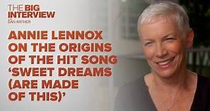 Annie Lennox On The Origins of Eurythmics' 'Sweet Dreams (Are Made Of This)' | The Big Interview
