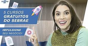 5 cursos TOTALMENTE GRATUITOS do Sebrae 🤩ONLINE e com CERTIFICADO 2022!