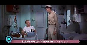 "La nave matta di mister Roberts" con Henry Fonda martedì 7 gennaio ore 21.05 su Tv2000