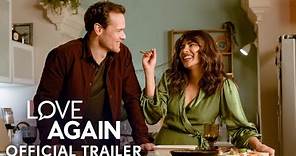 Love Again - Official Trailer | Priyanka Chopra & Sam Heughan | In Cinemas May 12th