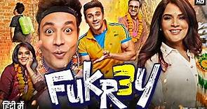 Fukrey 3 Full Movie | Pulkit Samrat, Richa Chadda, Manjot Singh, Varun Sharma | Review & Fact