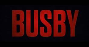 Busby: The official trailer