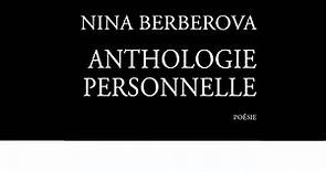 Nina Berberova, ANTHOLOGIE PERSONNELLE (Extraits)