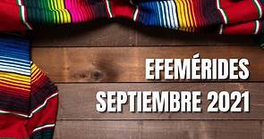 Efemérides de septiembre en México 2021. Calendario de fechas importantes | Unión Guanajuato