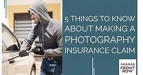 5 Things to Know About Making a Photography Insurance Claim