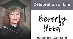 Beverly Hood - Celebration of Life Video