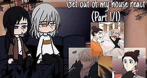 Get Out Of My House React (Part 1/1?) GL Manhwa