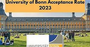 University of Bonn Acceptance Rate 2023 | Study in Germany
