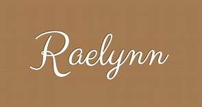 Learn how to Sign the Name Raelynn Stylishly in Cursive Writing