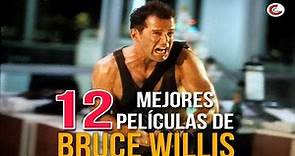 Las 12 Mejores Películas de Bruce Willis