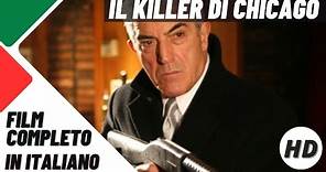 Il killer di Chicago | Azione | Poliziesco | HD | Film completo in italiano