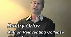 Dmitry Orlov: Peak Oil Lessons From The Soviet Union