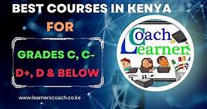 15 Best Courses For Grades C, C-, D+ and Below | TVET Courses in Kenya