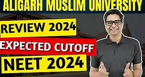 MBBS at Aligarh Muslim University Review 2024 : Total Seats , Reservation Quota , Expected Cutoff ✅