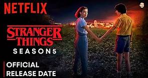 Stranger Things Season 5 Release Date | Stranger Things Season 5 Trailer | Netflix