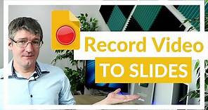 How to record video in Google Slides