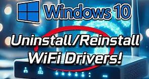 How To Uninstall and Reinstall WiFi Drivers in Windows 10 📶🔁
