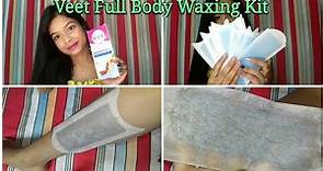 Veet Full Body Waxing Kit Review & Demo || How to use veet wax strips at home||beauty tips jui