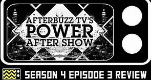 Power Season 4 Episode 3 Review w/ Vladimir Cvetko | Afterbuzz TV