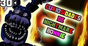 30 Curiosidades del Nightmare Bonnie |Fnaf