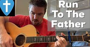 Run to the Father | Cody Carnes | Beginner Guitar Lesson