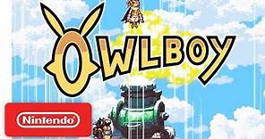 Owlboy Trailer - Nintendo Switch