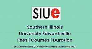 Southern Illinois University Edwardsville - USA | Courses | Tuition Fees | Duration