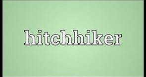 Hitchhiker Meaning