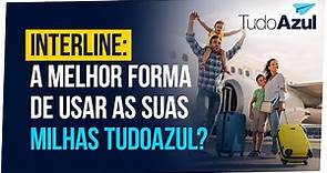 Interline: Como emitir passagens internacionais com milhas TudoAzul